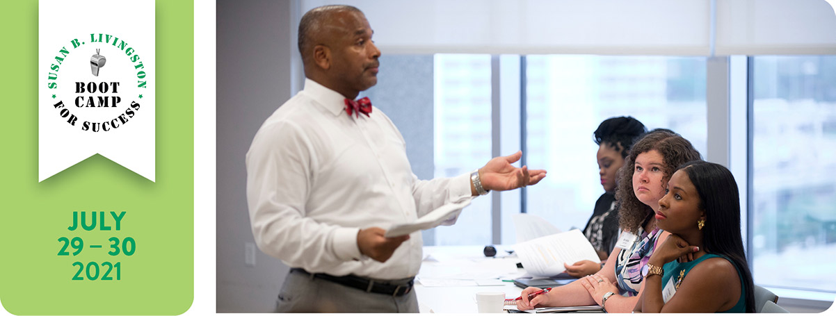 Susan B. Livingston Boot Camp for Success | July 29-30 2021 Susan B. Livingston Boot Camp for Success | July 29-30 2021