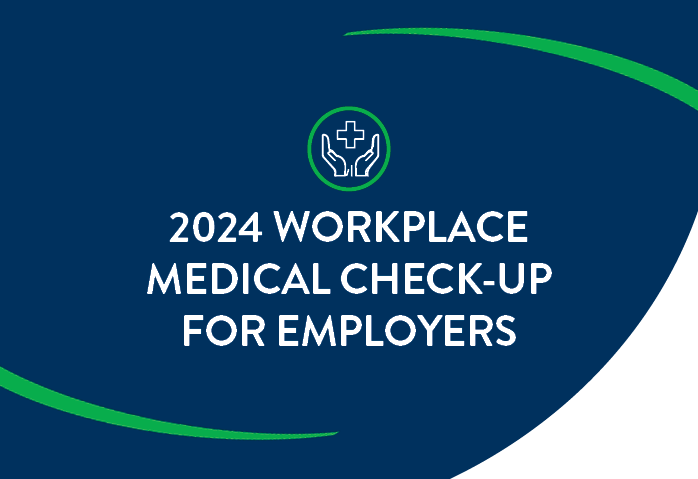 2024 Workplace Medical Check-Up for Employers