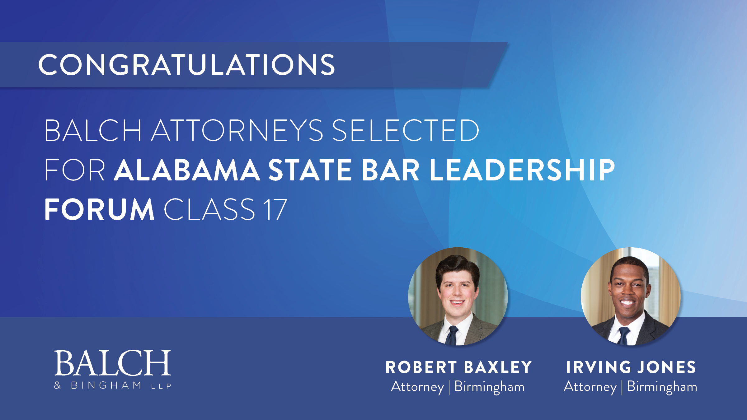 Robert Baxley and Irving Jones Selected for Alabama State Bar