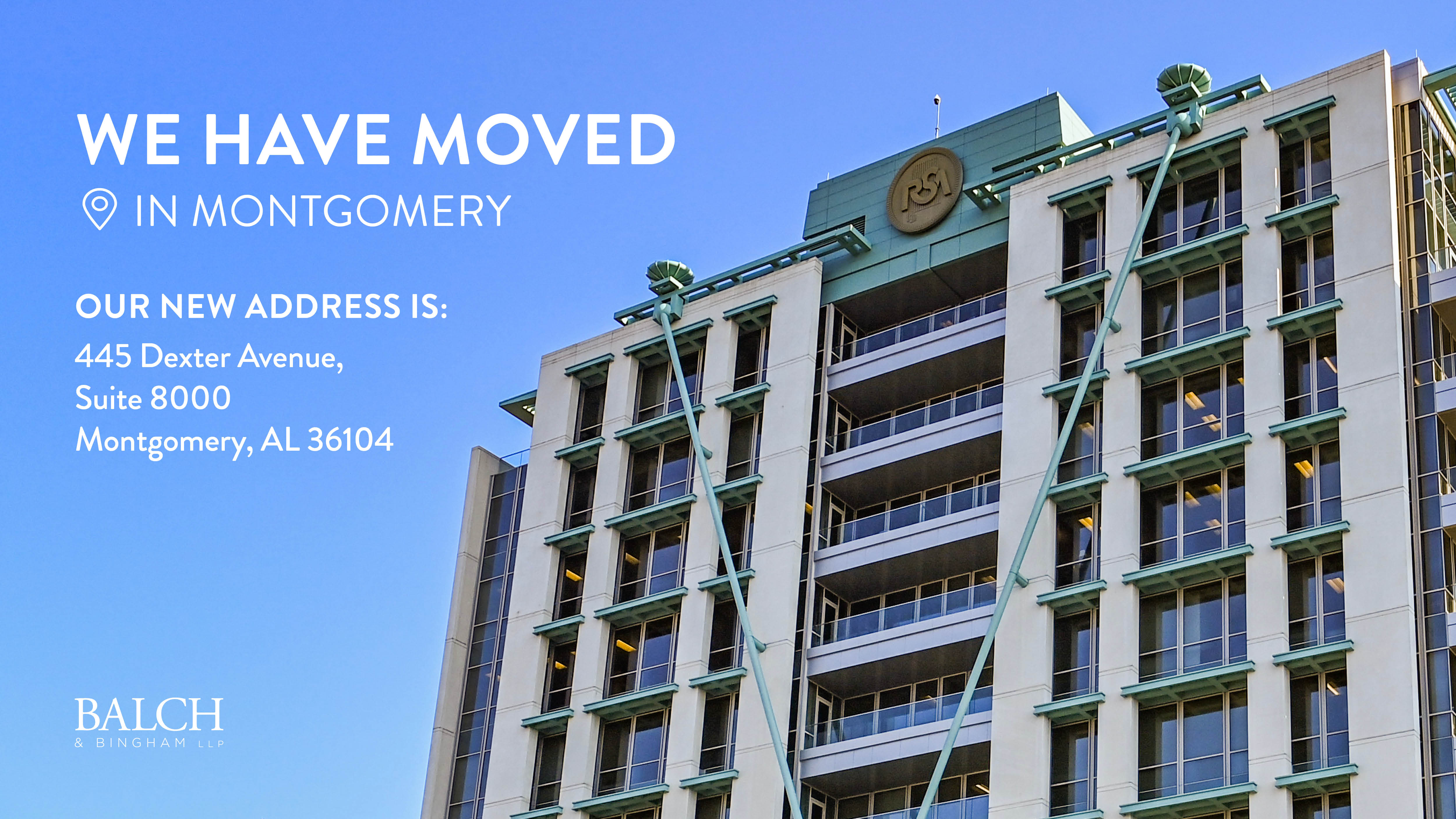 Balch & Bingham Announces Relocation in Montgomery, Alabama to New ...