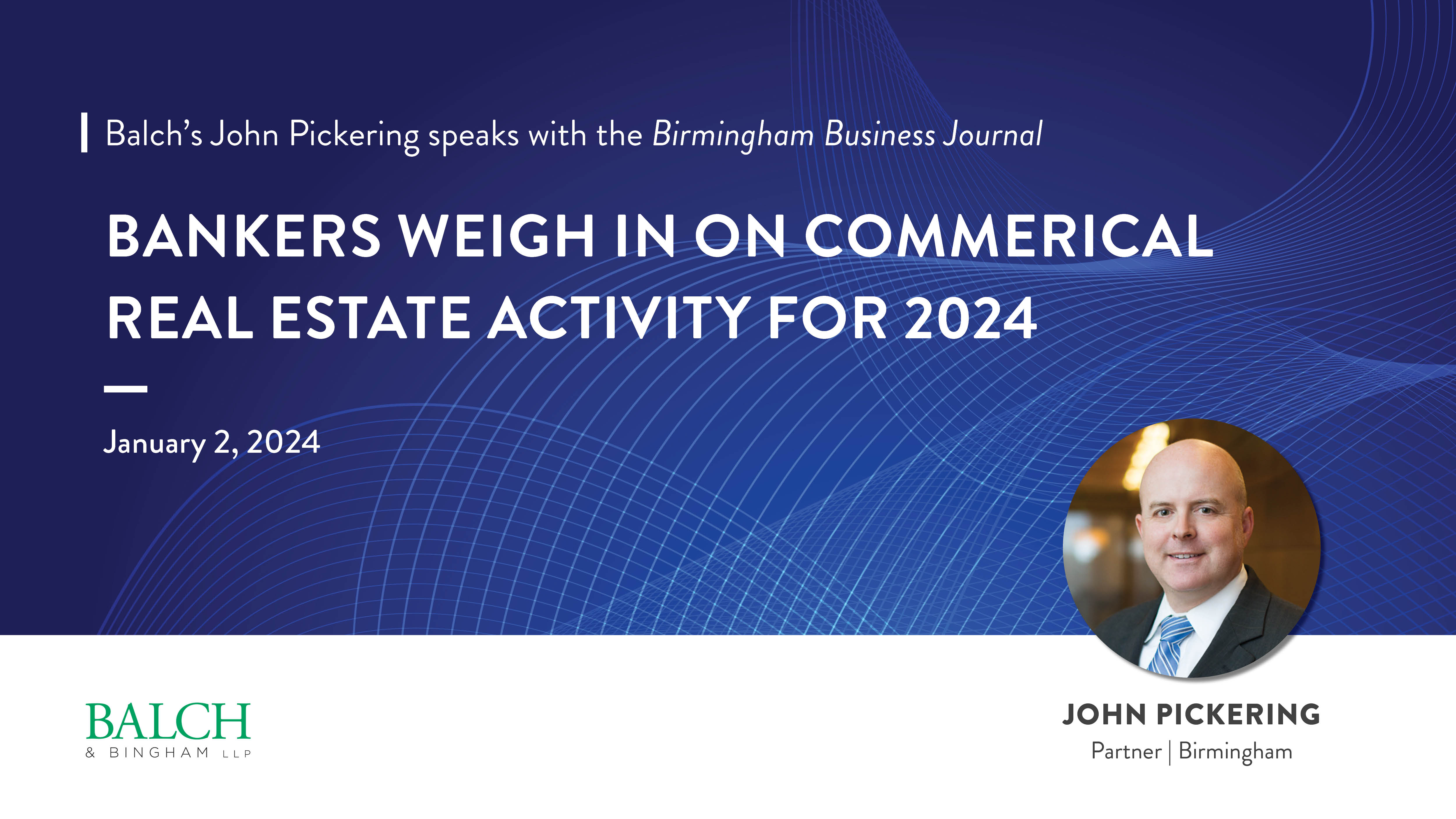 Birmingham Business Journal Quotes John Pickering on Expectations for Commercial Real Estate in